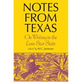Notes from Texas: On Writing in the Lone Star State