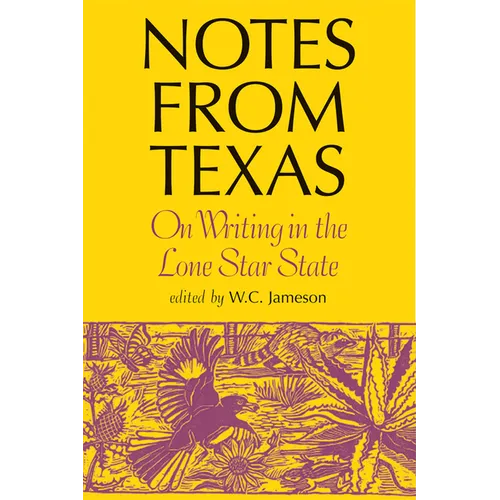 Notes from Texas: On Writing in the Lone Star State