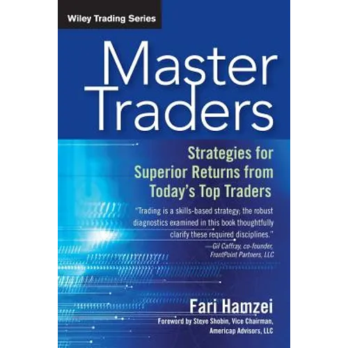 Master Traders: Strategies for Superior Returns from Today's Top Traders