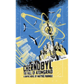 Chernobyl: The Fall of Atomgrad