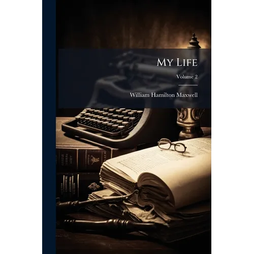 My Life; Volume 2