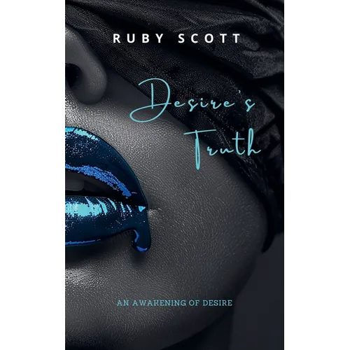 Desire's Truth
