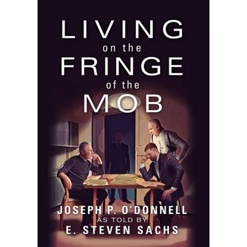 Living on the Fringe of the Mob