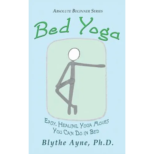 Bed Yoga: Easy, Healing, Yoga Move You Can Do in Bed