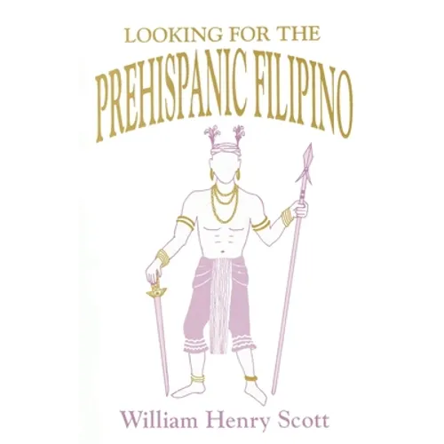 Looking for the Prehispanic Filipino