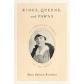 Kings, Queens, and Pawns: An American Woman at the Front