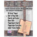 Cigar Box Guitar - The Ultimate Collection: How to Play Cigar Box Guitar