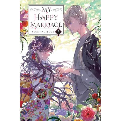 My Happy Marriage, Vol. 3 (Light Novel): Volume 3