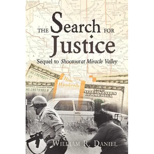 The Search for Justice: Sequel to Shootout at Miracle Valley