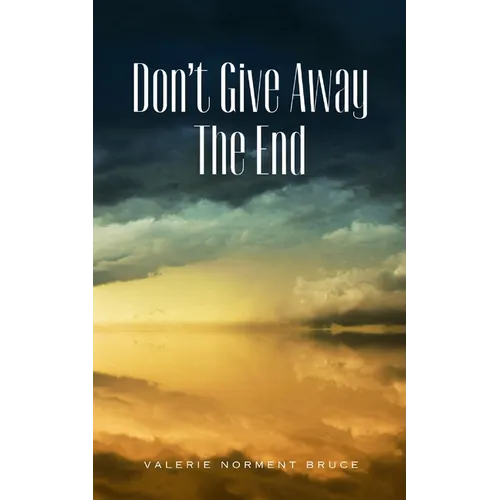 Don't Give Away The End