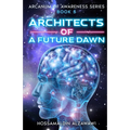 Architects of a Future Dawn