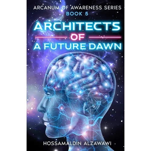 Architects of a Future Dawn
