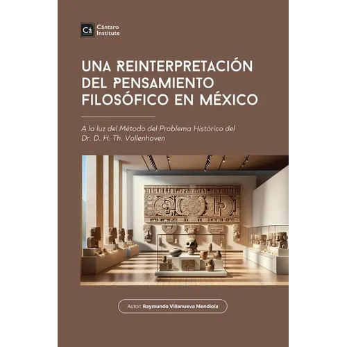 Una Reinterpretación del Pensamiento Filosófico en México