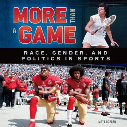 More Than a Game: Race, Gender, and Politics in Sports