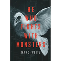 He Who Fights with Monsters