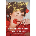 In C Sharp Minor: Women Between Two Worlds