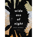 Wide Ass of Night