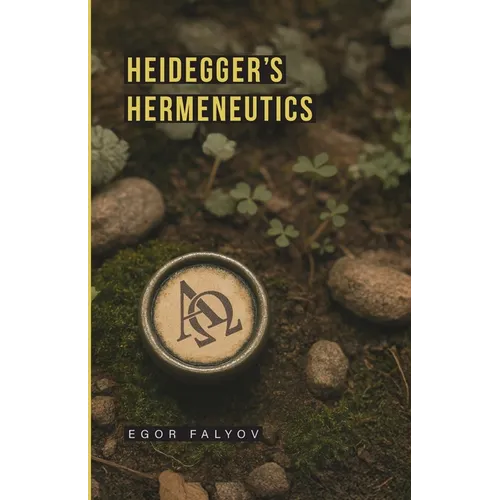 Heidegger's Hermeneutics