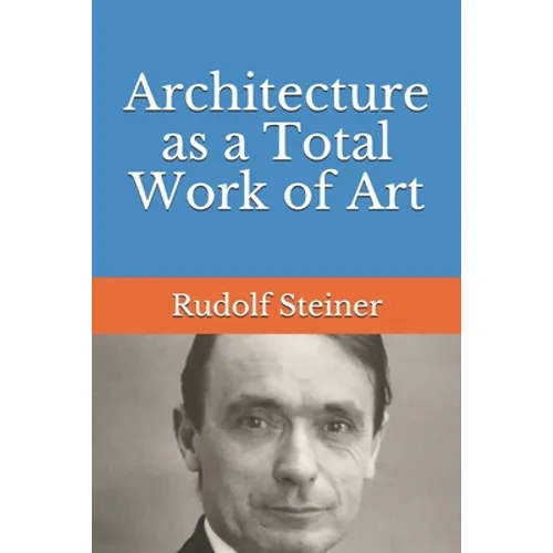 Architecture as a Total Work of Art