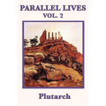 Parallel Lives Vol. 2: Classic Biographies of Greek and Roman Leaders for Young Readers