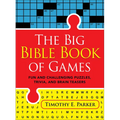 The Big Bible Book of Games: Fun and Challenging Puzzles, Trivia, and Brain Teasers