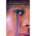 Love Is the Drug