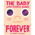 The Baby Who Stayed Awake Forever