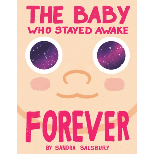 The Baby Who Stayed Awake Forever