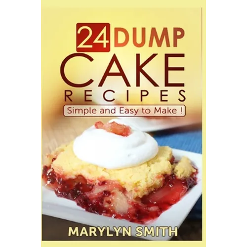 24 Dump Cake Recipes: Simple and Easy to Make