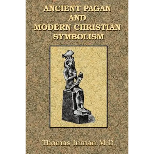 Ancient Pagan and Modern Christian Symbolism