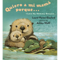 Quiero a mi Mama Porque.../ I Love My Mommy Because...