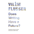 Does Writing Have a Future?
