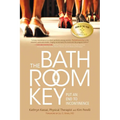 The Bathroom Key: Put an End to Incontinence