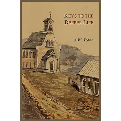 Keys to the Deeper Life