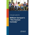A Study Guide for William Saroyan's "The Human Comedy"