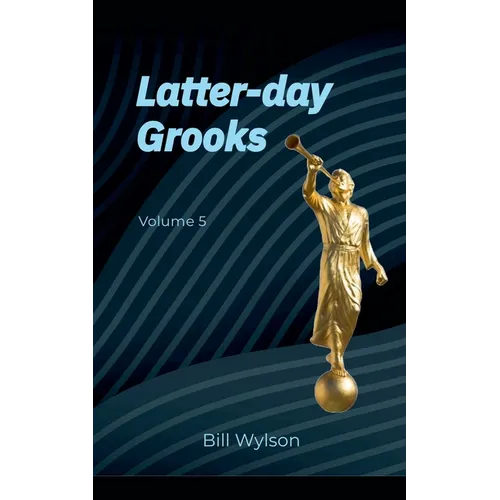 Latter-day Grooks 5