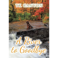A River to Goodbye