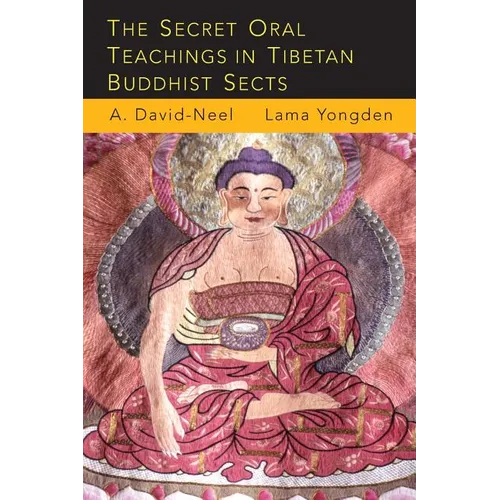 The Secret Oral Teachings in Tibetan Buddhist Sects