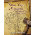 Biblical Project Management: Re-Building the Wall Around Jerusalem
