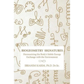 BioGeometry Signatures: Harmonizing the Body's Subtle Energy Exchange with the Environment