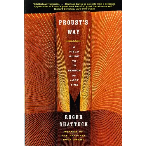 Proust's Way: A Field Guide to in Search of Lost Time
