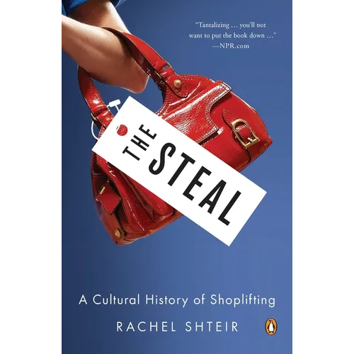 The Steal: A Cultural History of Shoplifting
