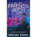 All Of My Friends Are Rich