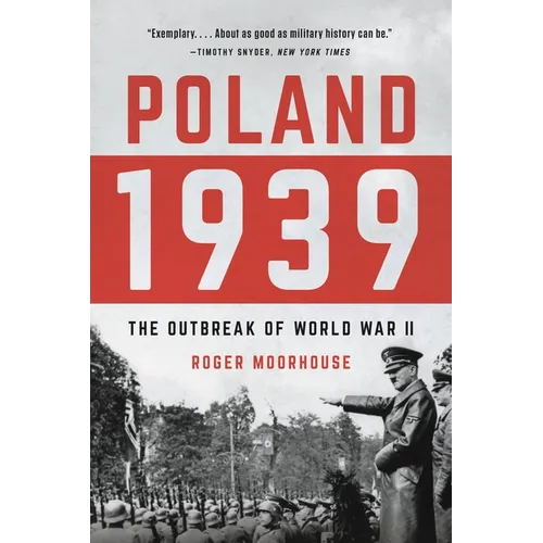 Poland 1939: The Outbreak of World War II