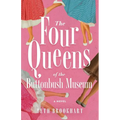 Four Queens of the Buttonbush Museum