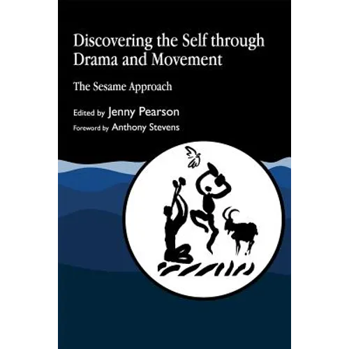 Discovering the Self Through Drama and Movement: The Sesame Approach