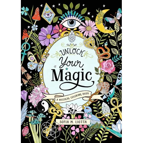 A Mystical Coloring Book: Unlock Your Magic: 50 Inspiring Images to Color.