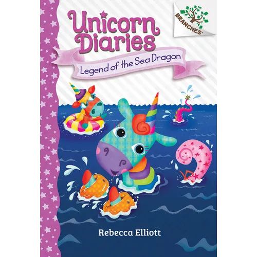 Legend of the Sea Dragon: A Branches Book (Unicorn Diaries #12): Volume 12