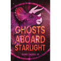 Ghosts Aboard Starlight