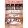 The Lake Murray Murders